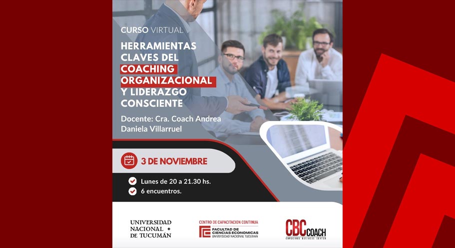 Herramientas claves del coaching organizacional y liderazgo consciente