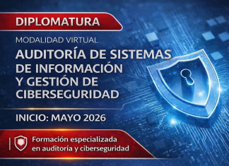 Diplomatura en Auditoría de Sistemas de Información y Gestión de Ciberseguridad