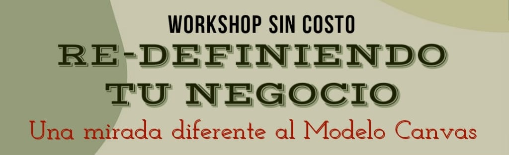 Workshop Gratuito: «Re-Definiendo tu negocio» | Facultad de Ciencias  Económicas - Universidad Nacional de Tucumán