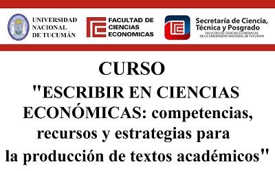 Posgrado «Escribir Ciencias Económicas: competencias, recursos y estrategias para la producción de textos académicos» | Facultad de Ciencias Económicas - Universidad Nacional de Tucumán