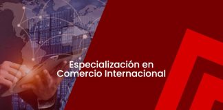 Especialización en Comercio Internacional