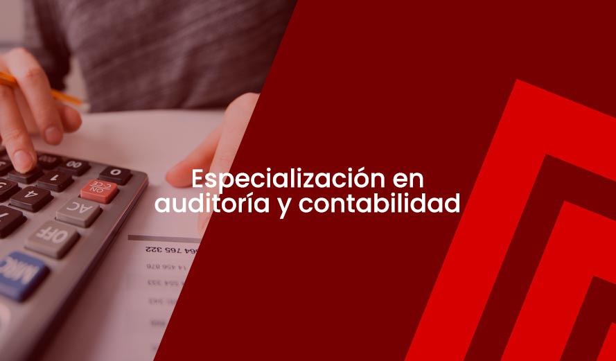 Especialización en auditoría y contabilidad