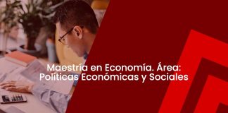 Maestría en Economía. Área: Políticas Económicas y Sociales