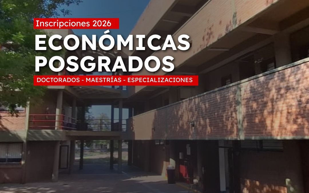 Posgrados 2026: inscripciones abiertas a nuestros doctorados, maestrías y especializaciones