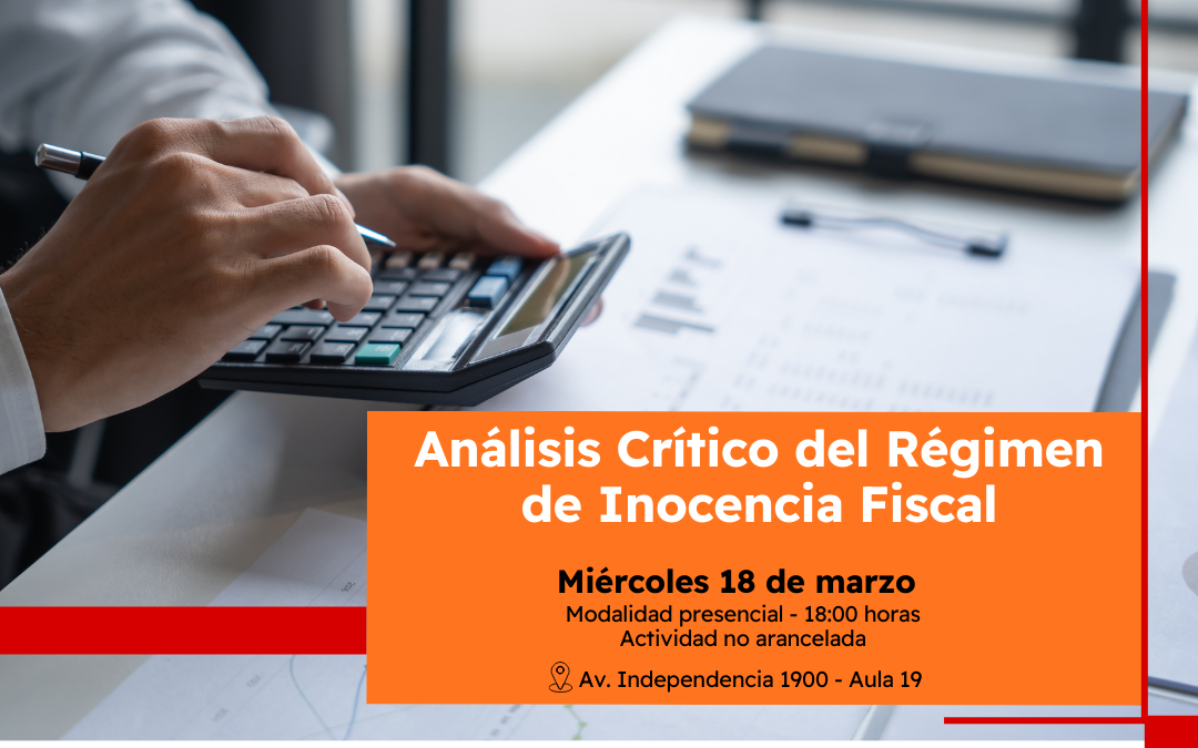 Se realizará el curso de posgrado «Análisis Crítico del Régimen de Inocencia Fiscal»